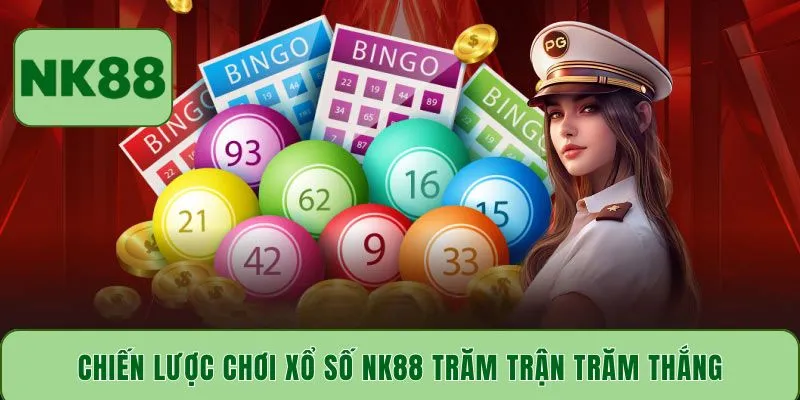 Chiến lược chơi xổ số NK88 trăm trận trăm thắng
